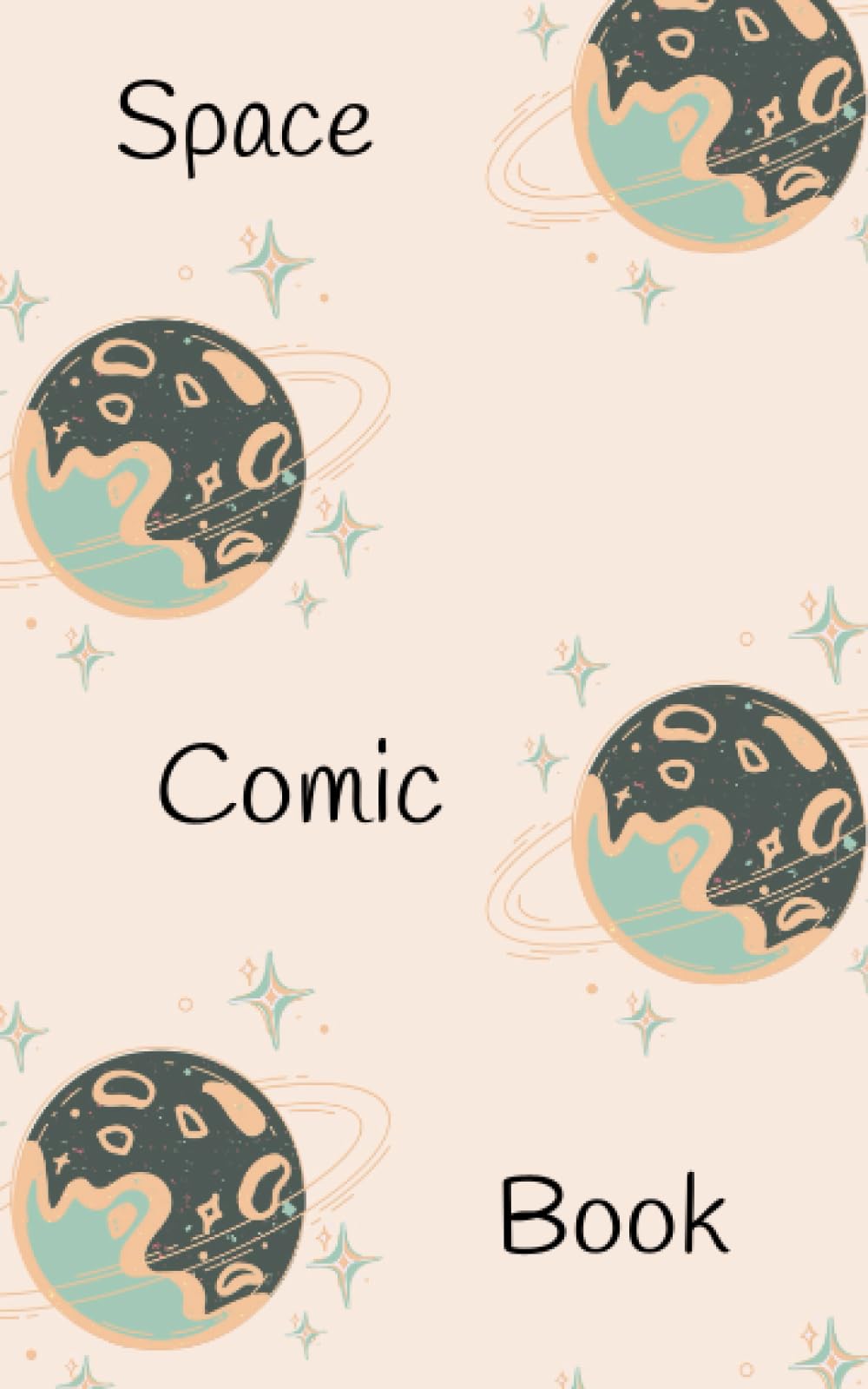Independently published Space Comic Book: Write-in Comic Strips, Comic Sheets, 5x8, 100 pgs., Spacious