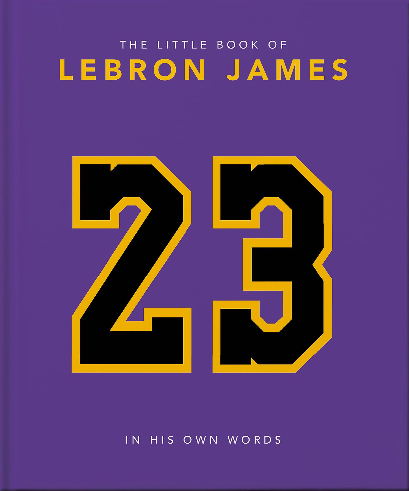 The Little Book of LeBron James: 10 (Little Books of Sports)