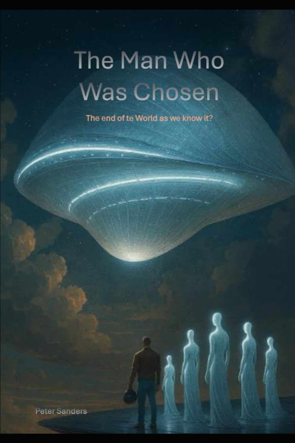 The Man Who Was Chosen: The end of te World as we know it?