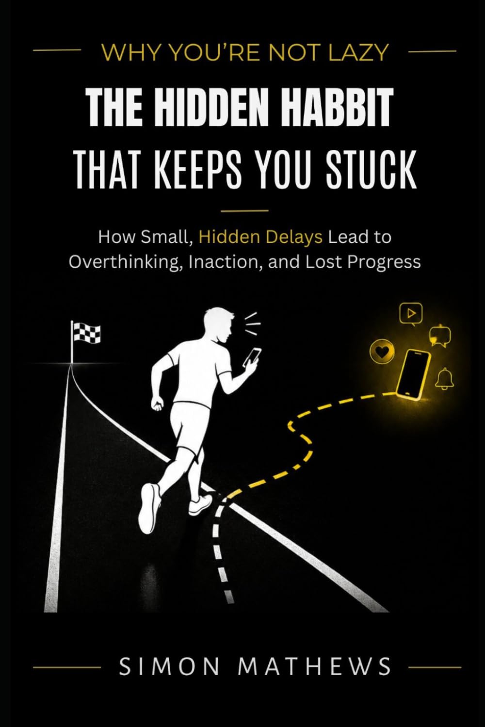 Why You’re Not Lazy: The Hidden Habit That Keeps You Stuck