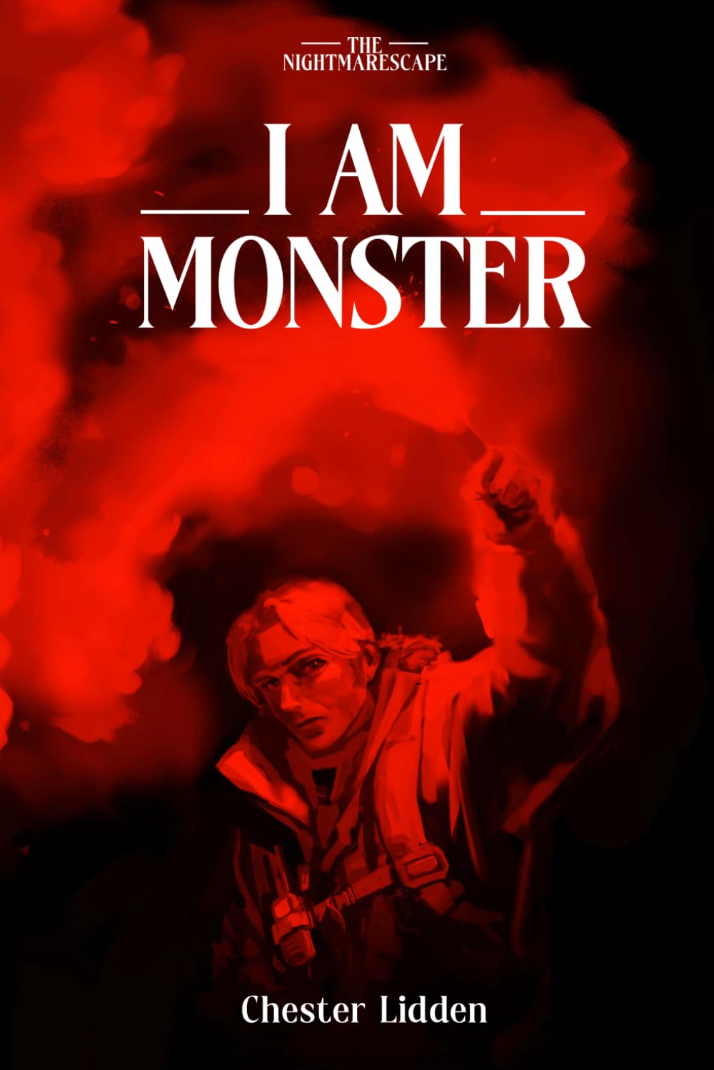 I AM MONSTER: A Story From The Nightmarescape