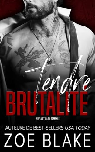 Tendre Brutalité: Mafia et Dark Romance