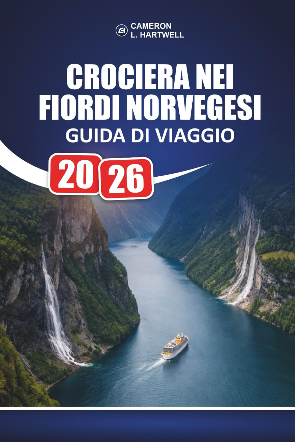 Crociera Nei Fiordi Norvegesi Guida Di Viaggio 2026: Idee di itinerari curate e ripartizioni oneste dei costi per famiglie e visitatori anziani