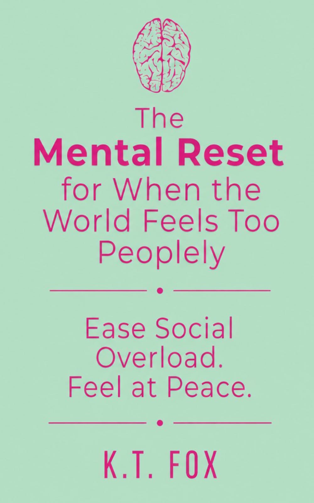 The Mental Reset for When the World Feels Too Peopley