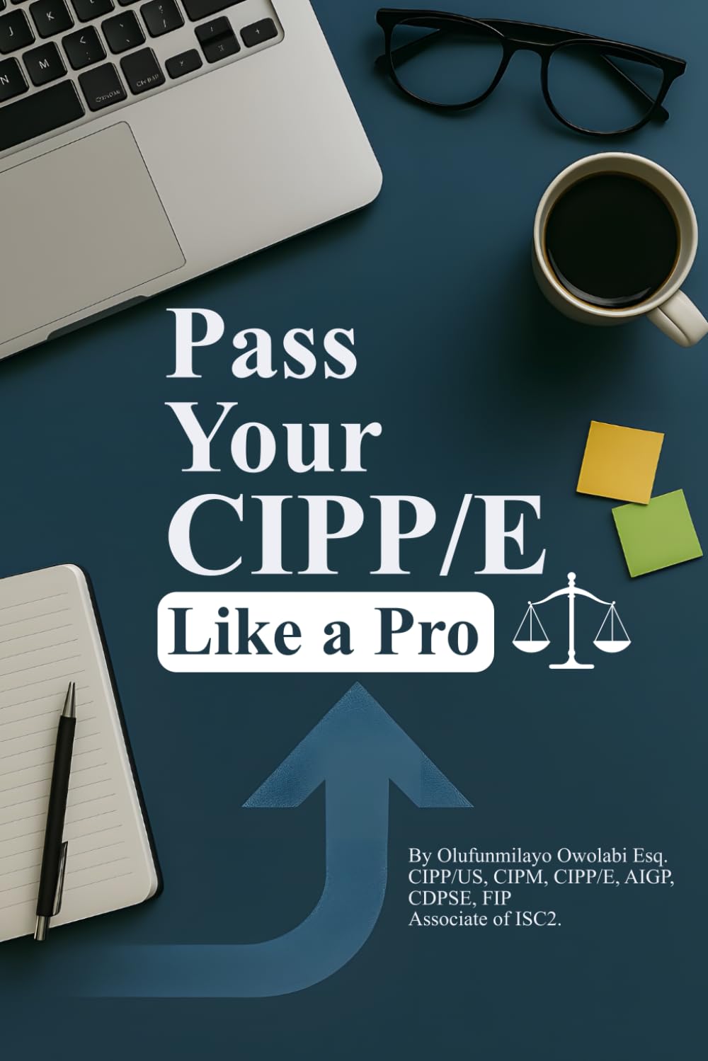 Pass Your CIPP/E Like a Pro