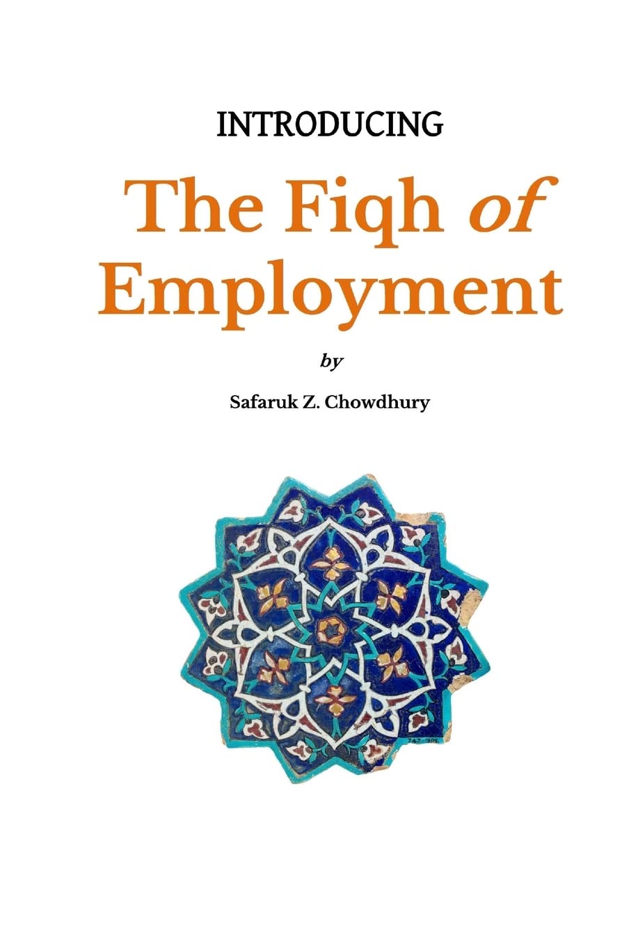 Introducing the Fiqh of Employment: Volume 10