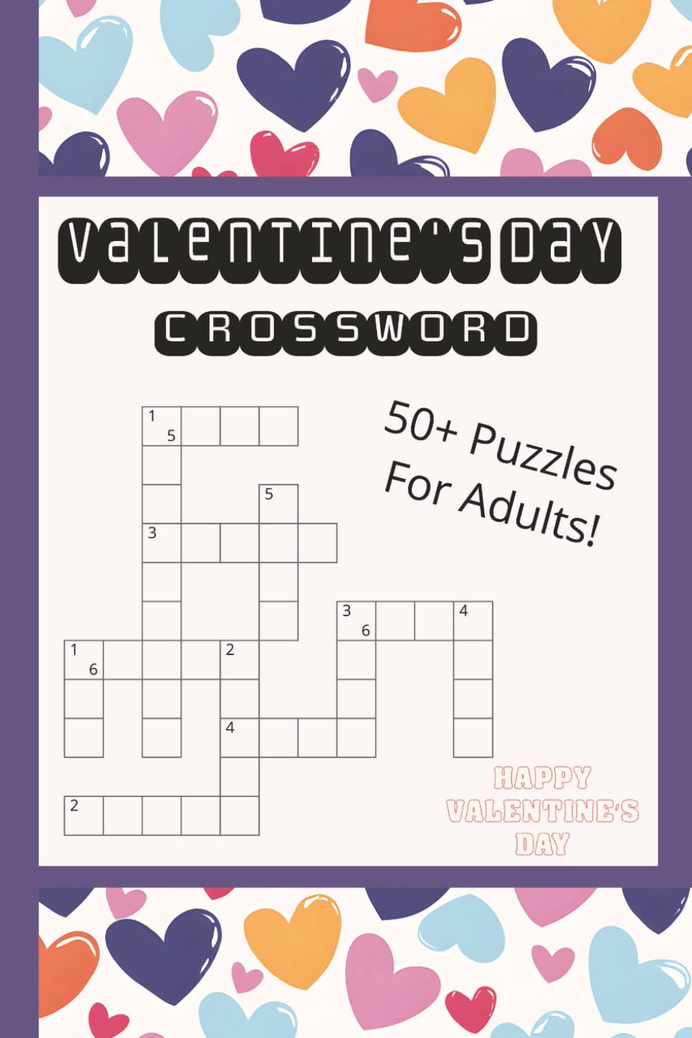 Valentine’s Day Crossword Puzzle Book: A Love-Themed Crossword Puzzle Book for Valentine’s Day Gifts, Couples, Friends & Word Game Lovers