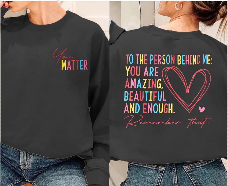 Miniatura 3 de Sudadera con texto en inglés You Matter para mujer Dear Person Behind Me, sudadera de salud mental positiva