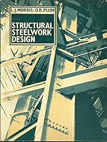Structural Steelwork Design 0893973246 Book Cover