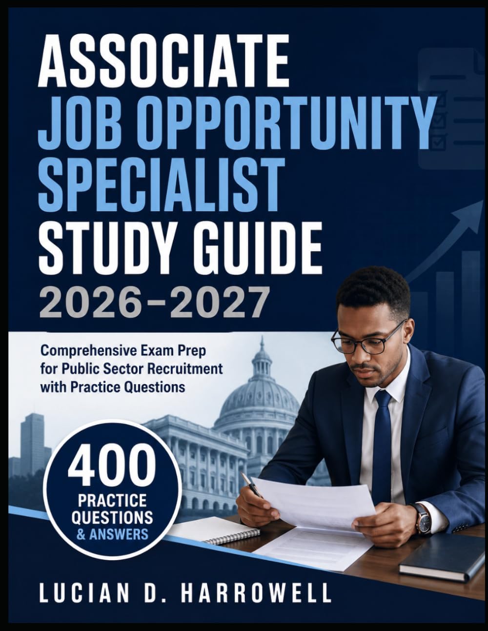 Associate Job Opportunity Specialist Study Guide 2026-2027: Comprehensive Exam Prep for Public Sector Recruitment with Practice Questions