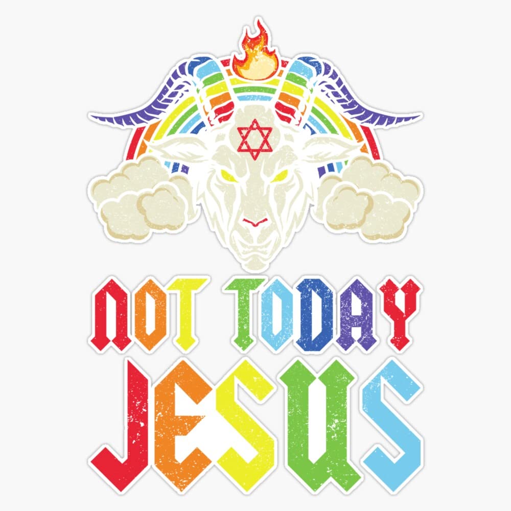 Not Today Jesus Satan Goat Rainbow Satanism Transparent Bumper Sticker Vinyl Decal 5"