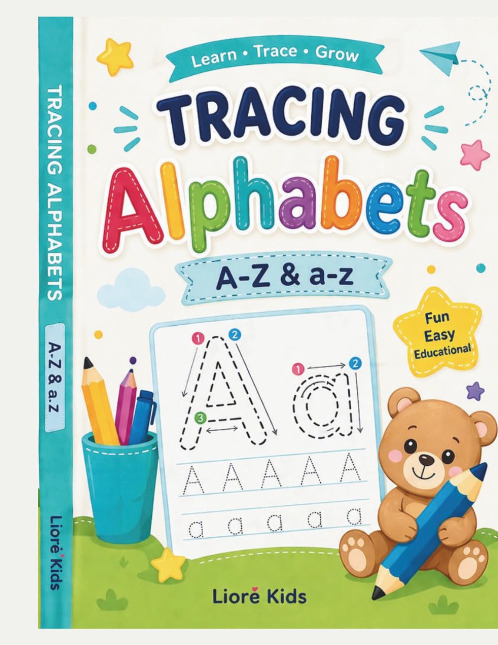 Learn to Write Alphabet A-Z & a-z; 180+ Alphabet Tracing Pages for Kids: Letter Tracing Book for Kids ;Preschool Practice Workbook for Early Learning