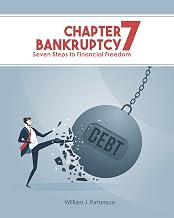 Chapter 7 Bankruptcy: Seven Steps to Financial Freedom