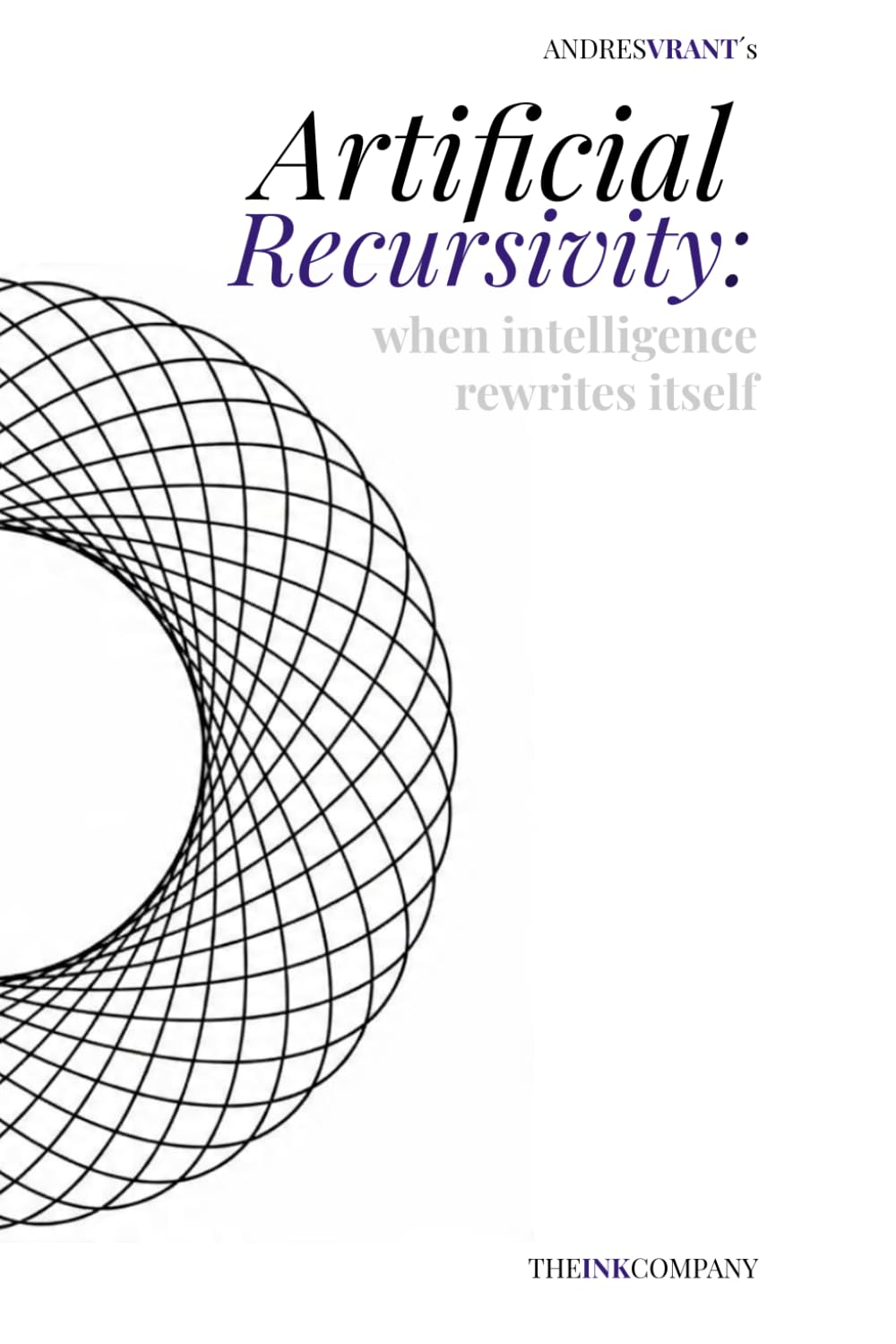 Artificial Recursivity: when intelligence rewrites itself