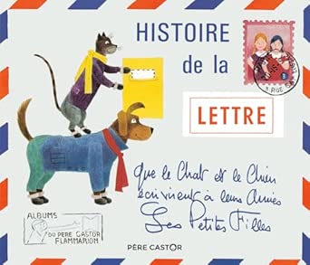 Histoire de la lettre que le chat et le chien écri...