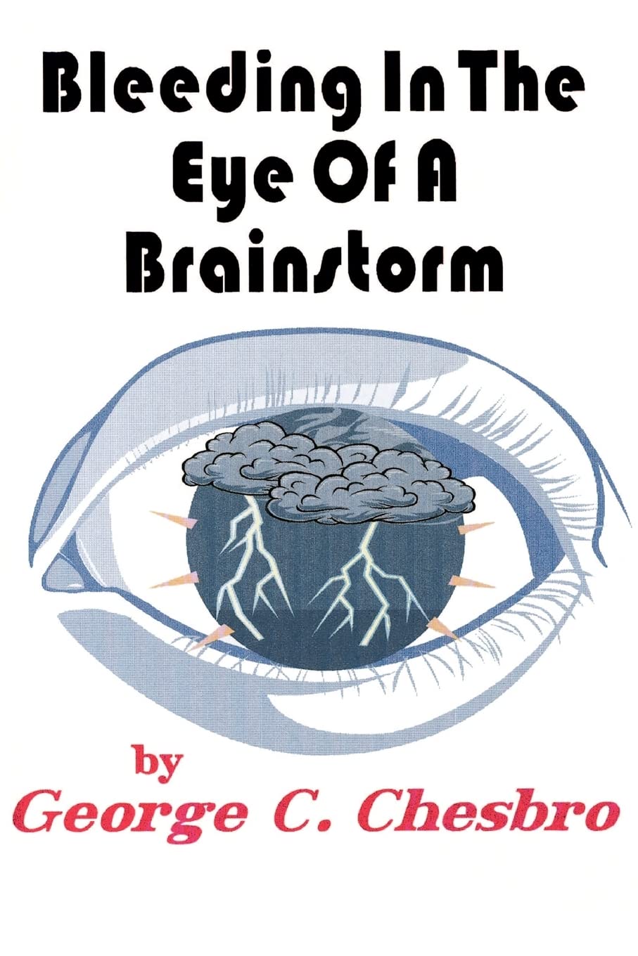 Buy Bleeding in the Eye of a Brainstorm — BookShops.in