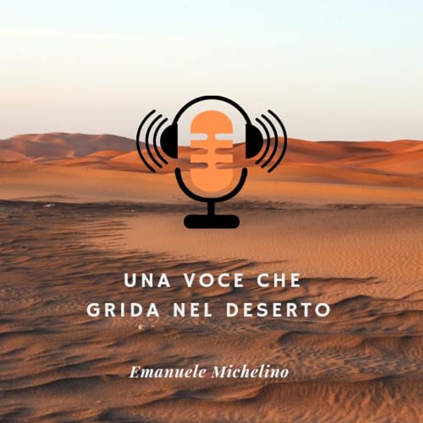 Una voce che grida nel deserto