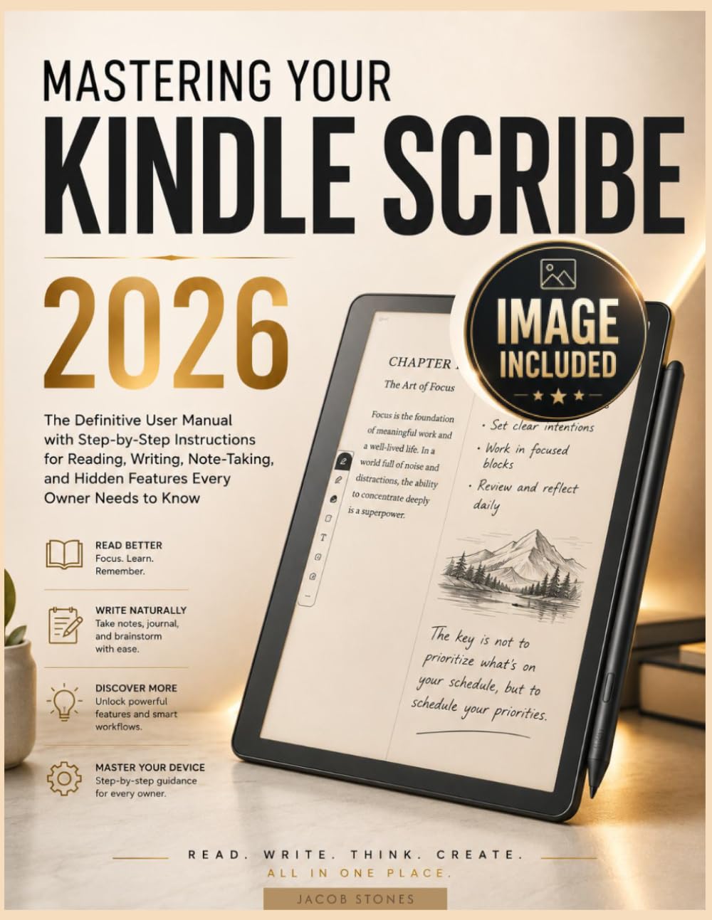 MASTERING YOUR KINDLE SCRIBE 2026: The Definitive User Manual with Step-by-Step Instructions for Reading, Writing, Note-Taking, and Hidden Features Every Owner Needs to Know