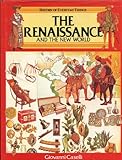 The Renaissance and the New World (History of Everyday Things series)