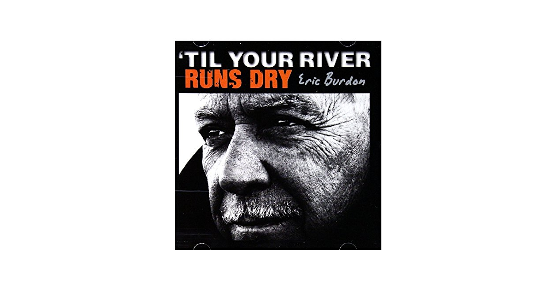 米LP Eric Burdon Til Your  Runs Dry 89061  /00260 Eric Burdon - Til Your River Runs Dry - Amazon.com Music