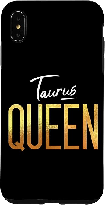 iPhone XS Max Taurus Queen / Taurus Women Birthday Month & Astrology Sign Case