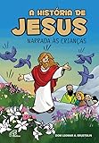 A história de Jesus narrada às crianças