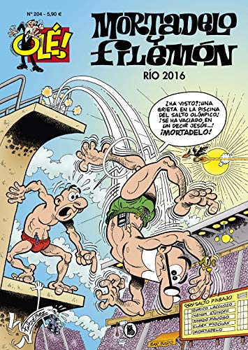 Mortadelo y Filemón. Río 2016 (Olé! Mortadelo 204) (Bruguera Clásica)
