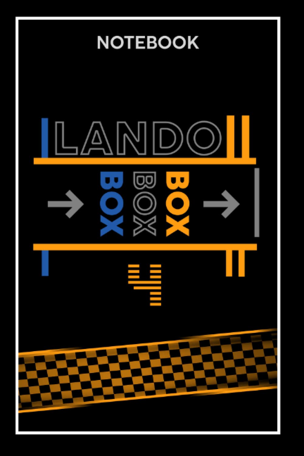 Independently published lando Norris Notebook: box box box /F1 Journal 120 blank lined pages (f1 Notebooks)