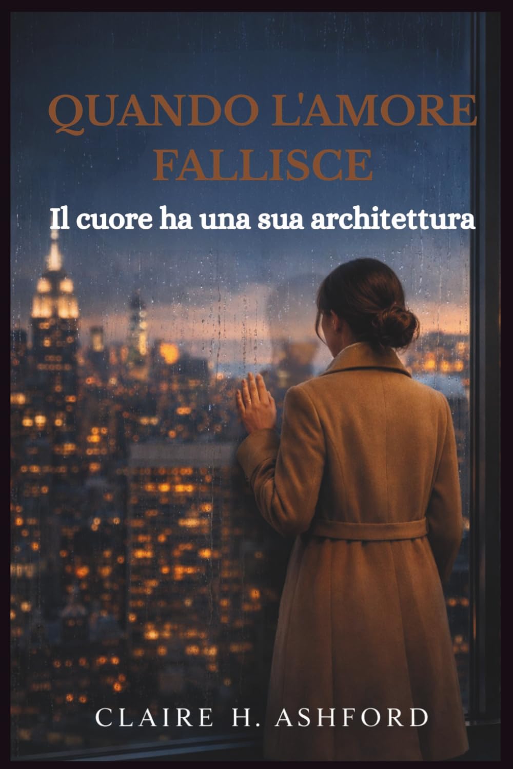 QUANDO L'AMORE FALLISCE: Il cuore ha una sua architettura