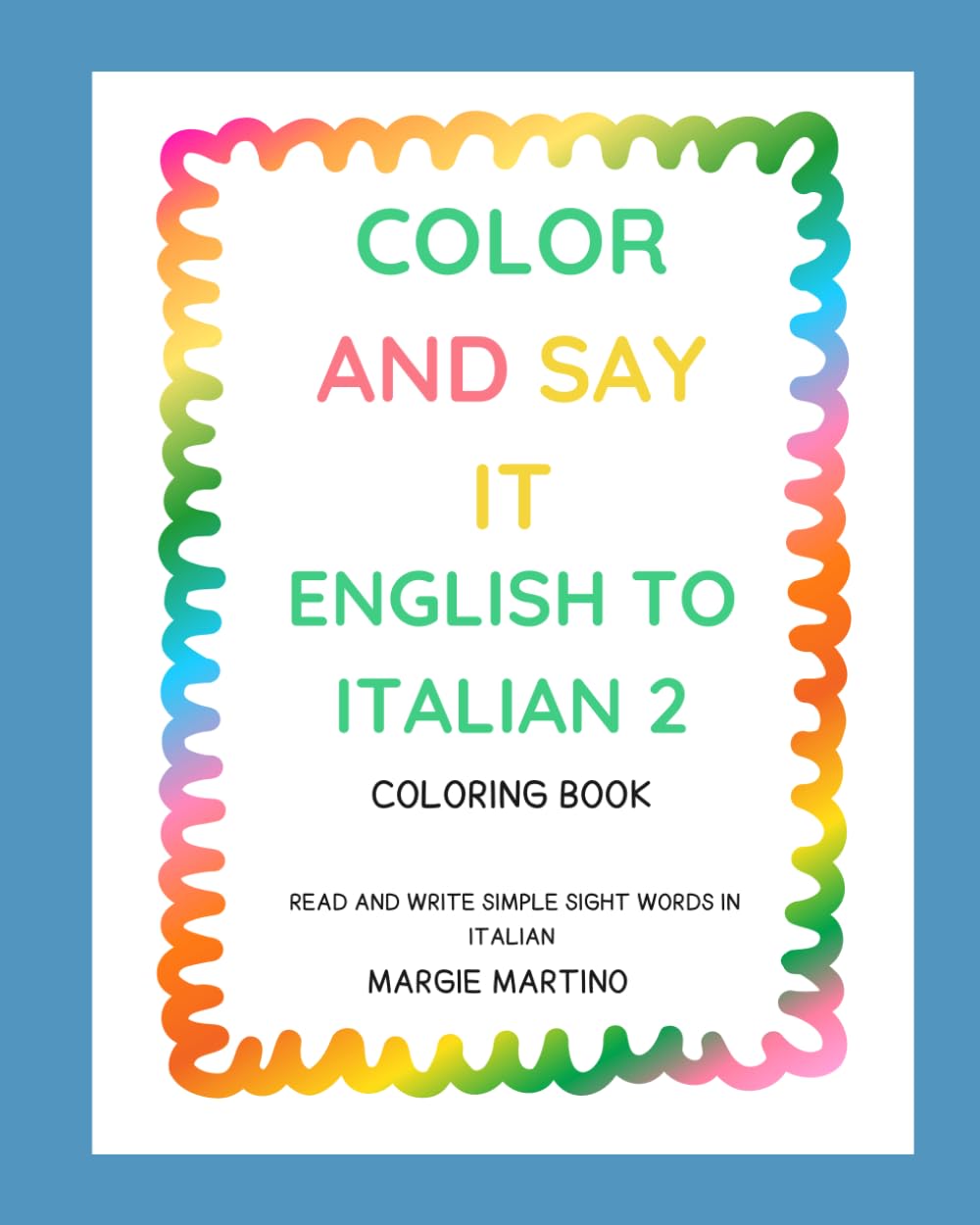 COLOR AND SAY IT ENGLISH TO ITALIAN 2