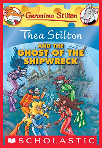 Thea Stilton and the Ghost of the Shipwreck (Thea Stilton #3) (Thea Stilton Graphic Novels)