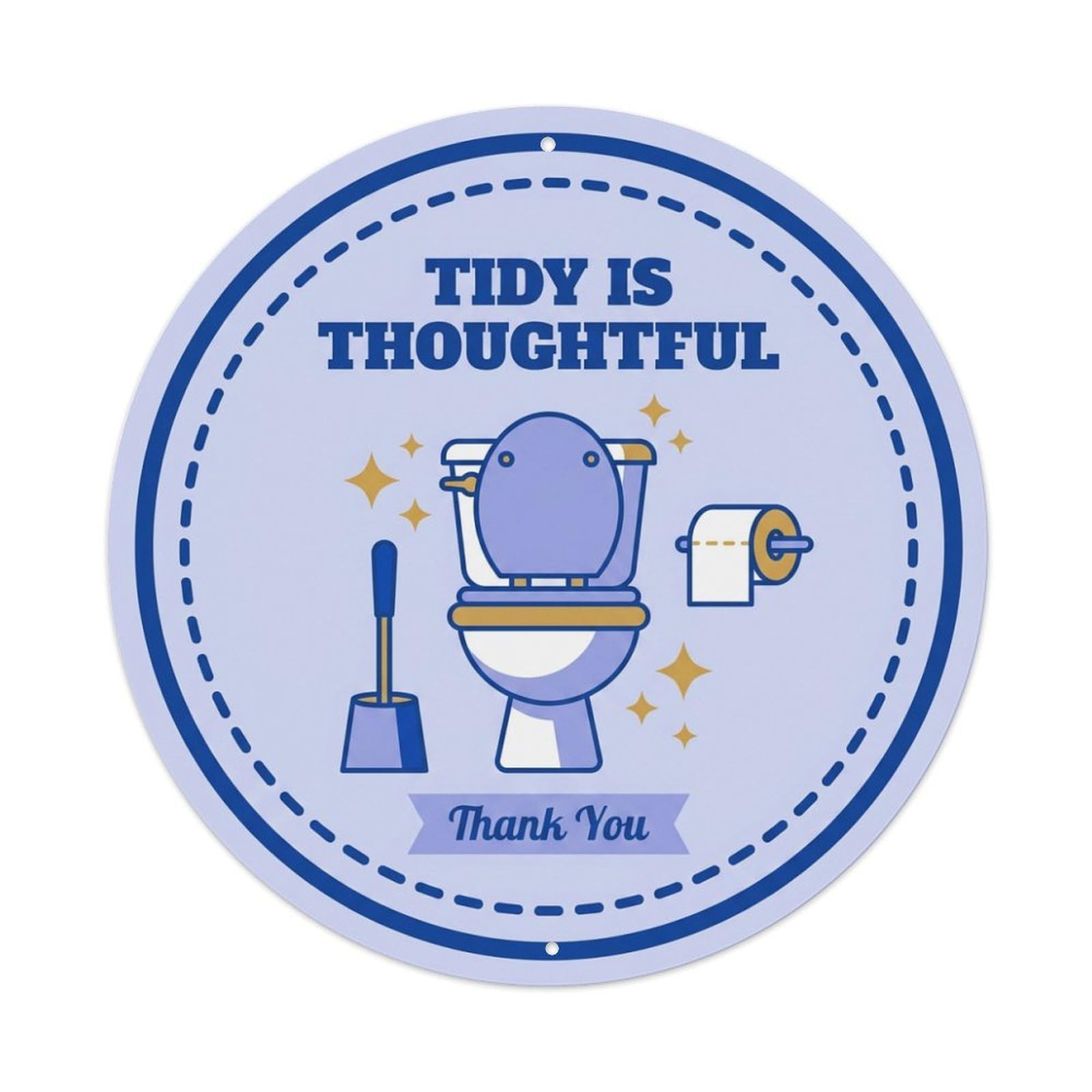 Toilet Clean Bathroom Reminder Tidy Is Thoughtful Metal Tin Sign