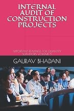 INTERNAL AUDIT OF CONSTRUCTION PROJECTS: IMPORTANT READINGS FOR QUANTITY SURVEYORS VOLUME 5