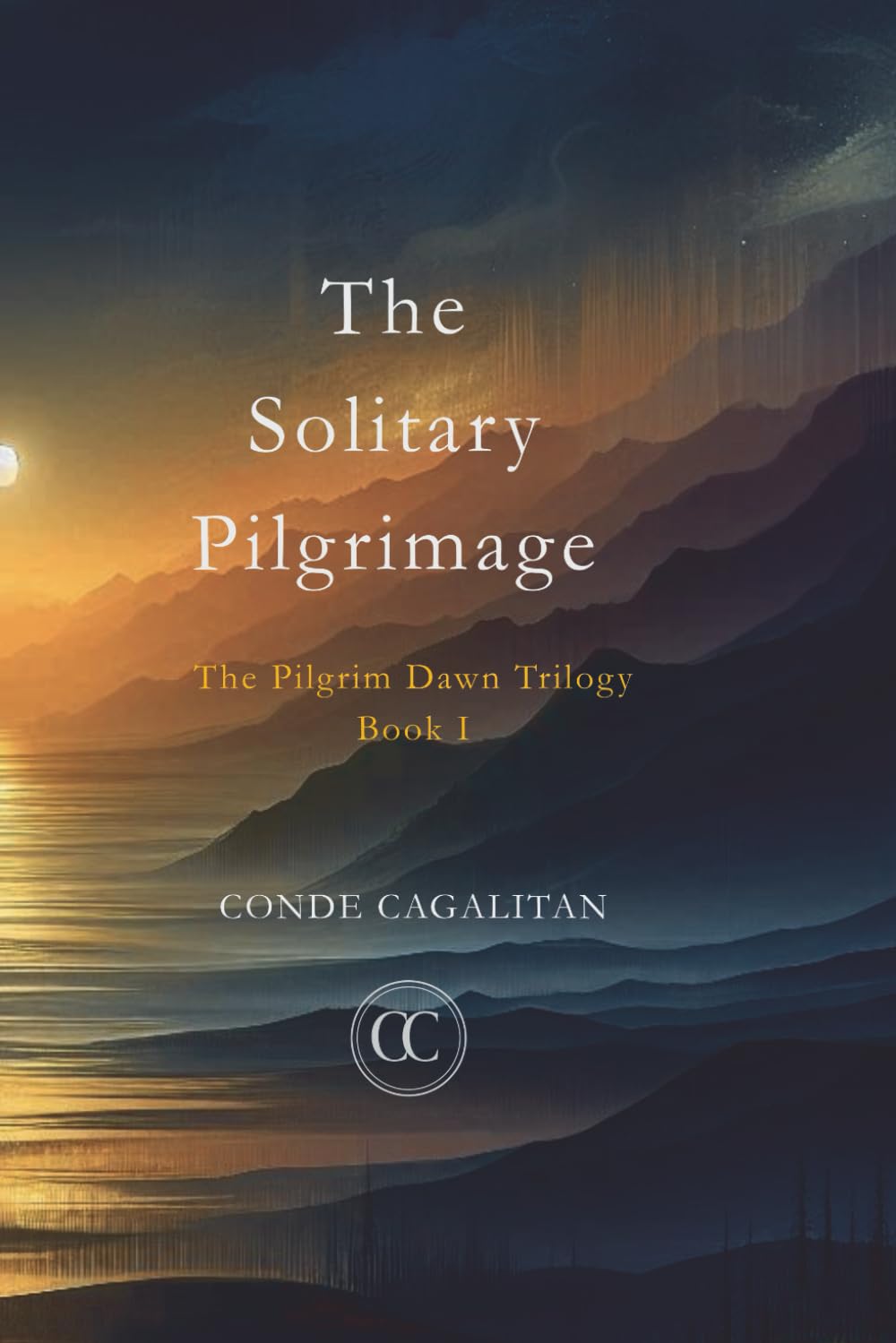 The Solitary Pilgrimage (The Pilgrim Dawn Trilogy)