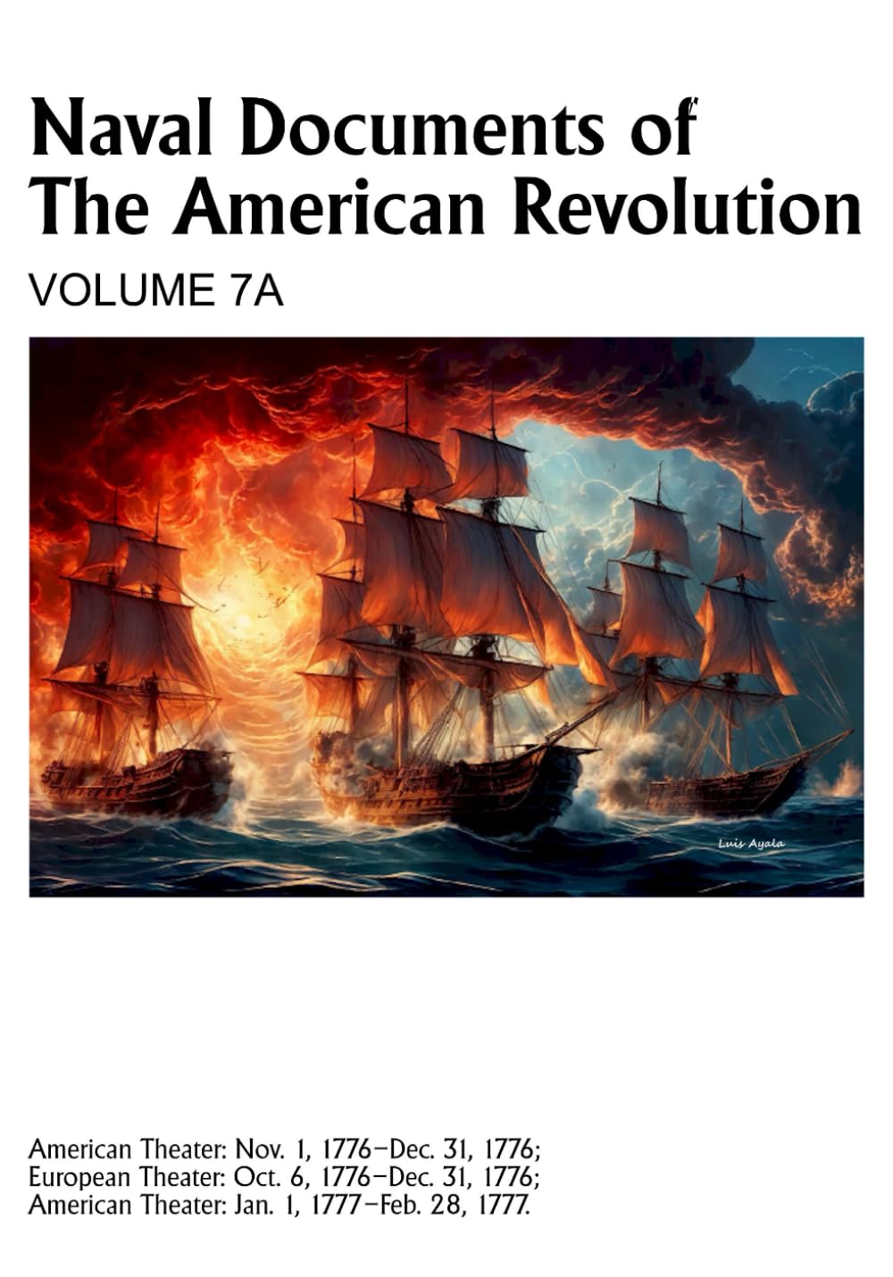 Naval Documents of The American Revolution Volume 7A livre histoire
