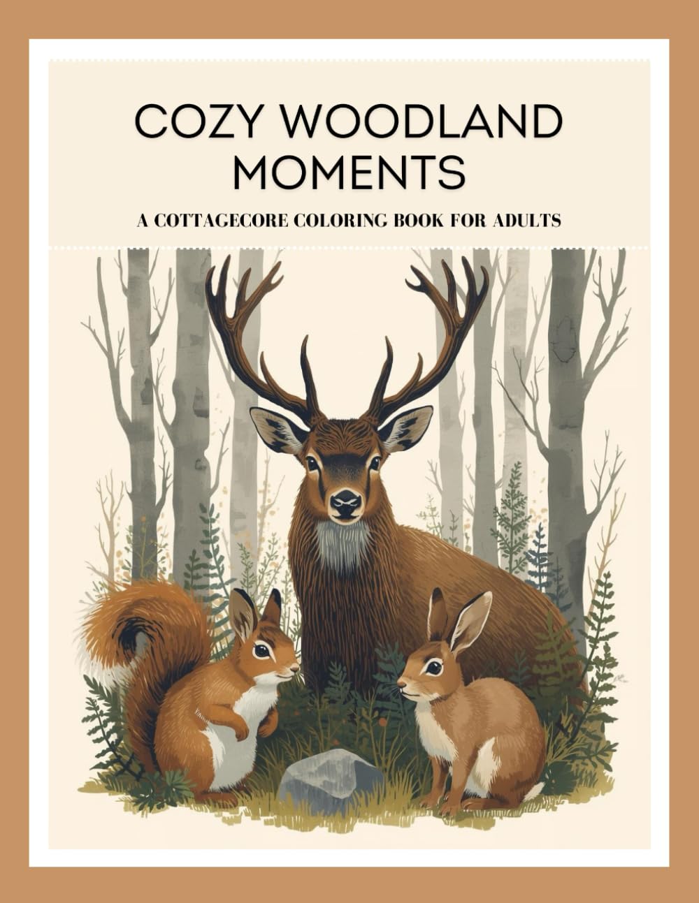 Cozy Cottagecore Animals Coloring Book for Adults: 30 Relaxing Woodland Coloring Pages for Stress Relief and Mindfulness