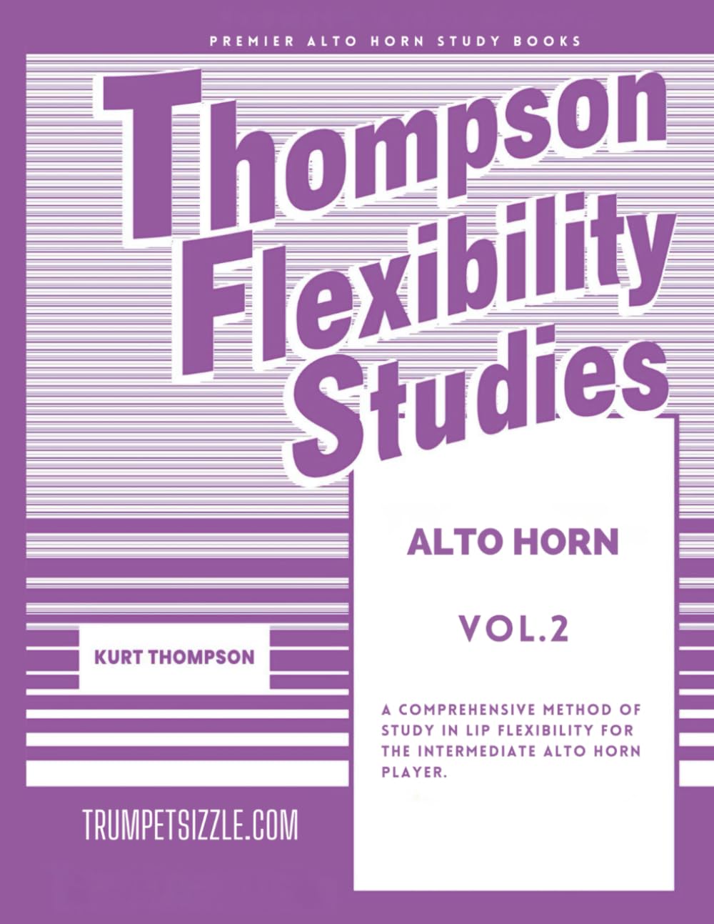 Thompson Flexibility Studies Alto Horn Vol. 2: A comprehensive method of study in lip flexibility for the intermediate alto horn player