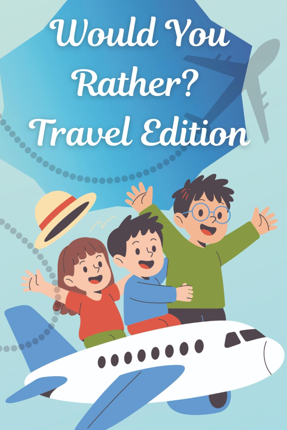 Would you Rather? Travel Edition