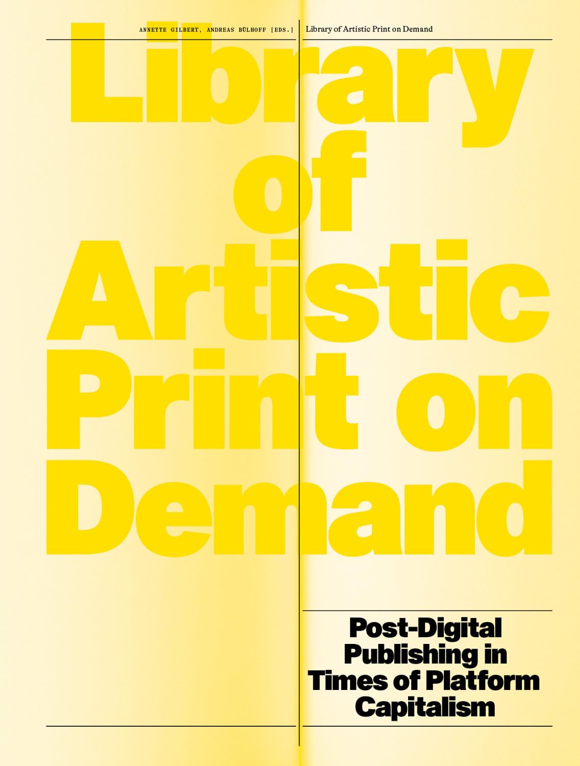 Library of Artistic Print on Demand: Post-digital Publishing in Times of Platform Capitalism
