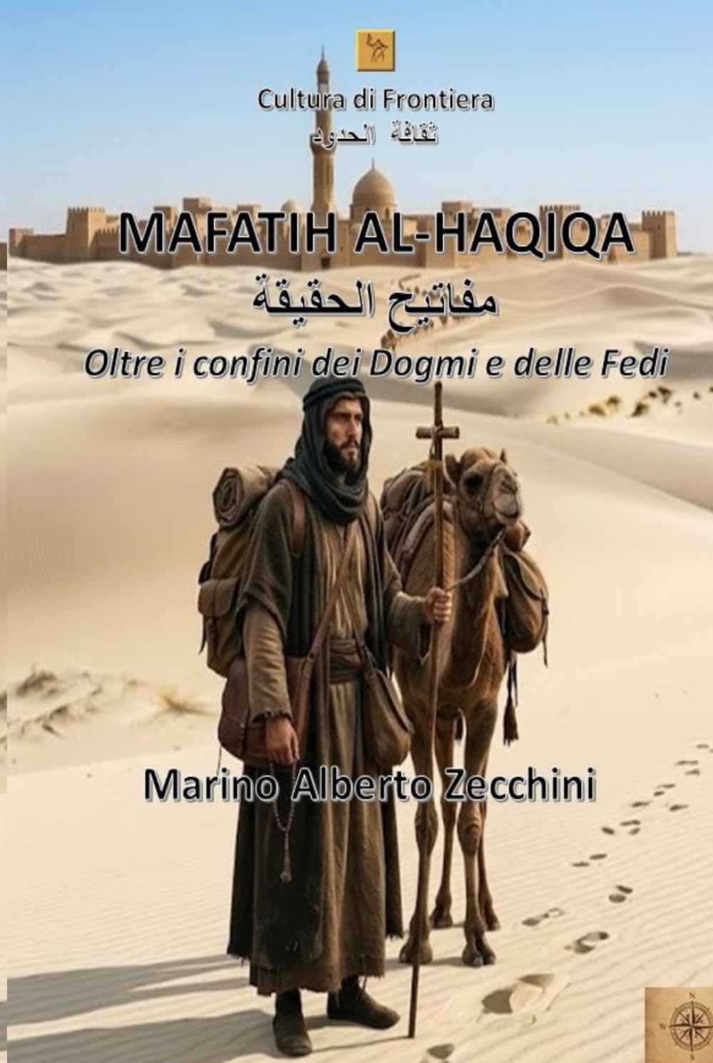 MAFATIH AL-HAQIQA: Oltre i confini dei Dogmi e delle Fedi
