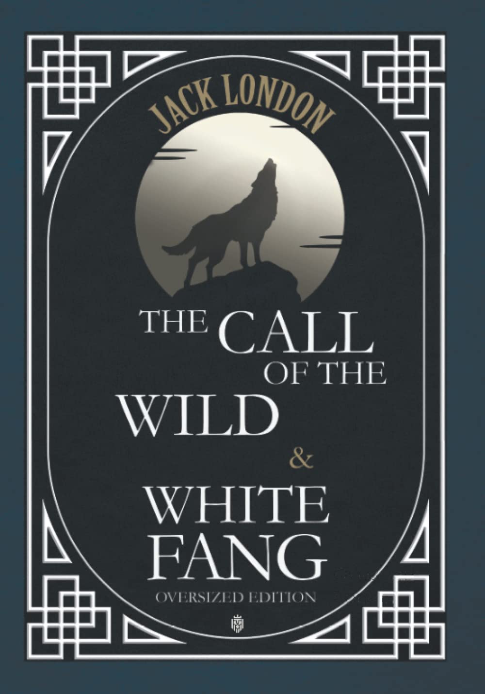 The Call Of The Wild & White Fang | Oversized Edition