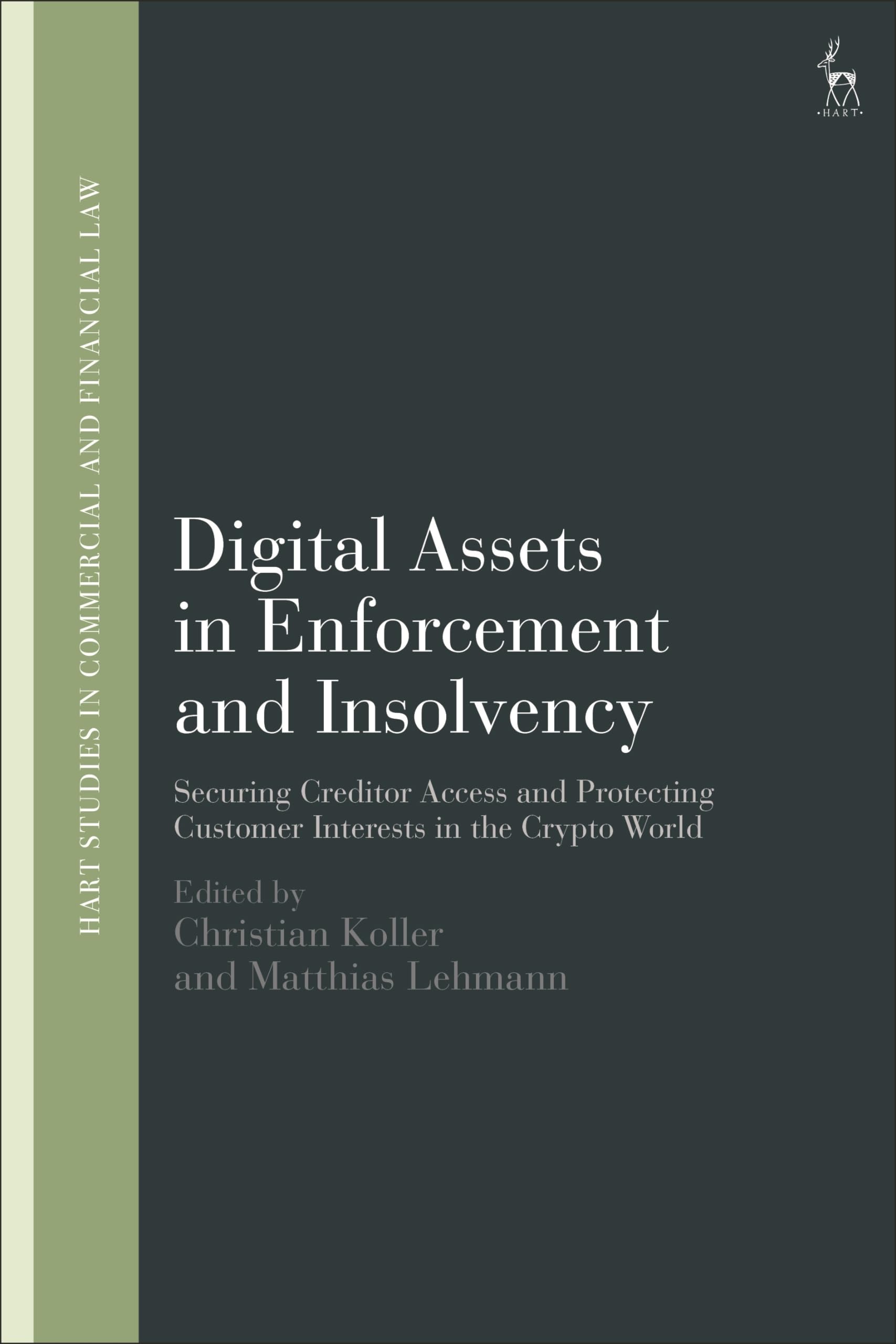 Digital Assets in Enforcement and Insolvency: Securing Creditor Access and Protecting Customer Interests in the Crypto World