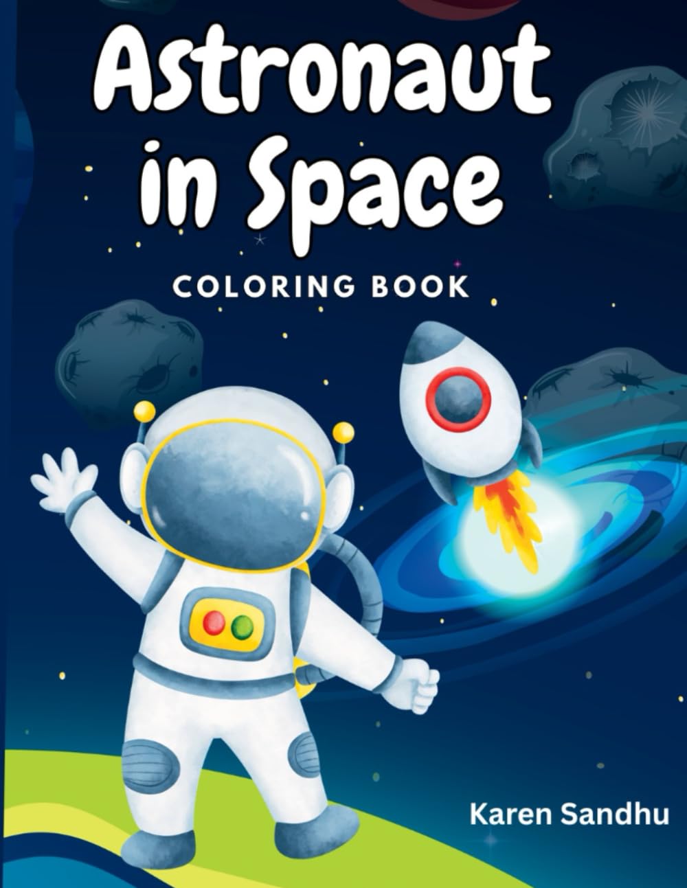 Astronaut in Space: A Fun Coloring Book for Kids