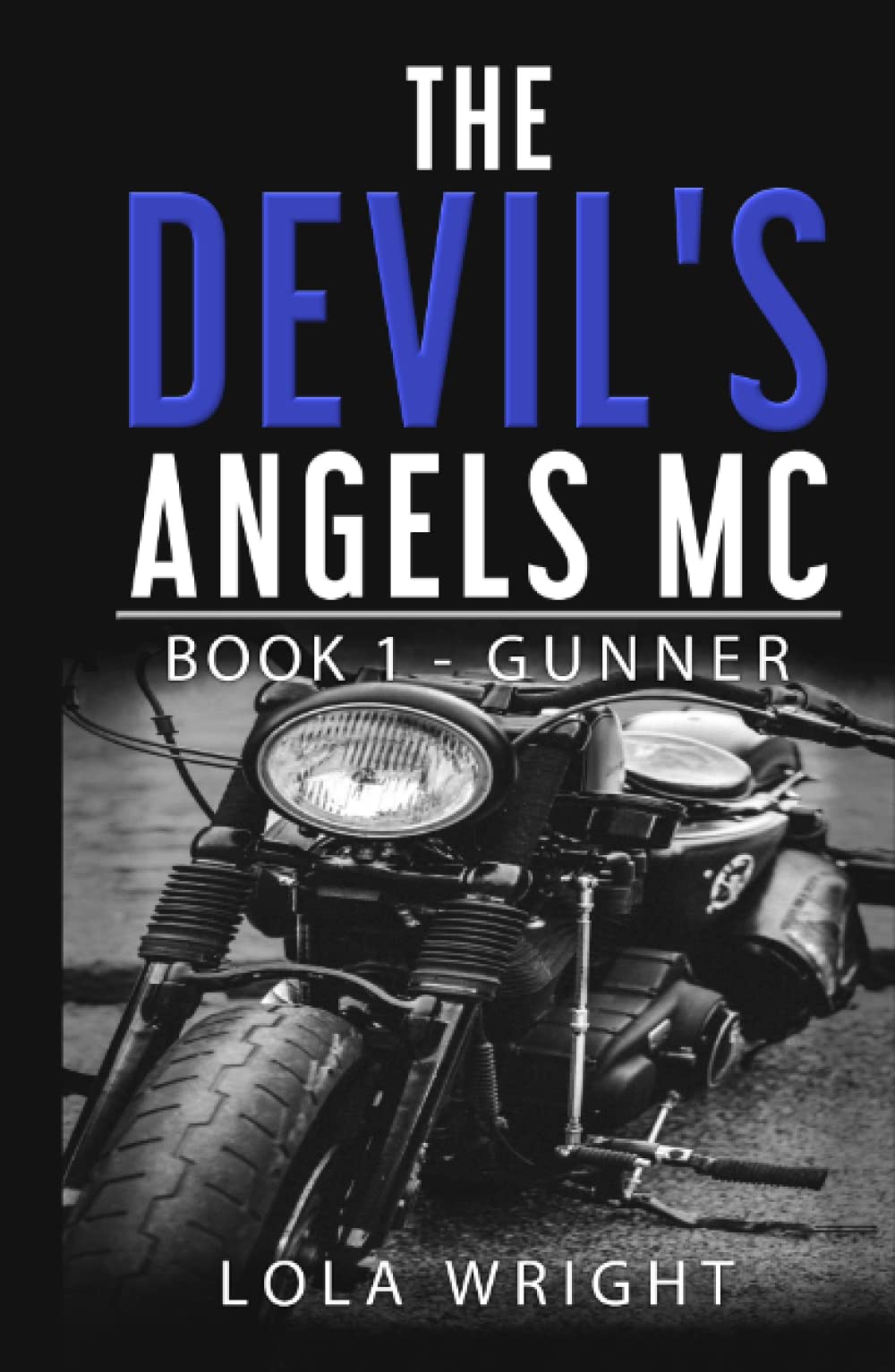 The Devil's Angels MC Book 1 - Gunner