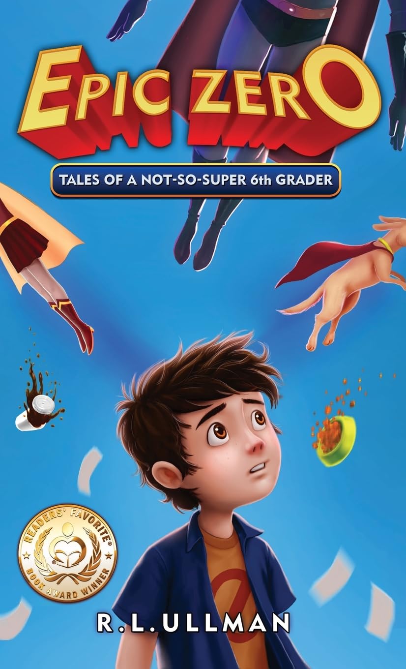 Epic Zero: Tales of a Not-So-Super 6th Grader: 1