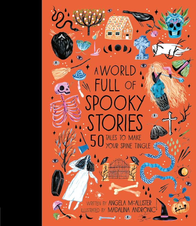 Image of A World Full of Spooky Stories: 50 Tales to Make Your Spine Tingle (Volume 4) (World Full of..., 4)