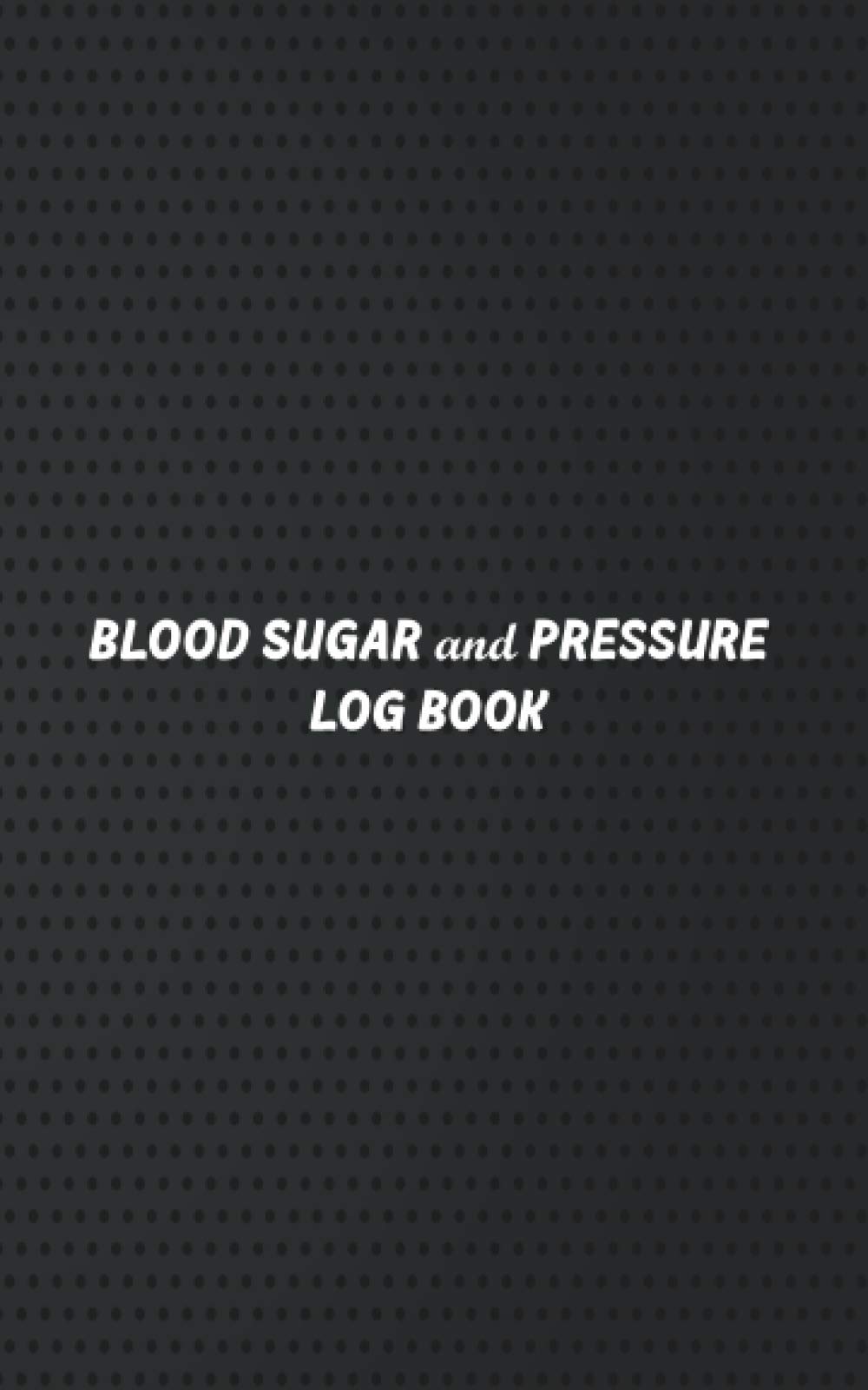 52 Week Blood Sugar & Pressure Tracking Log Book: Simple Weekly Blood Glucose and Blood Pressure Tracker for Diabetes, Hypertension, or Hypotension