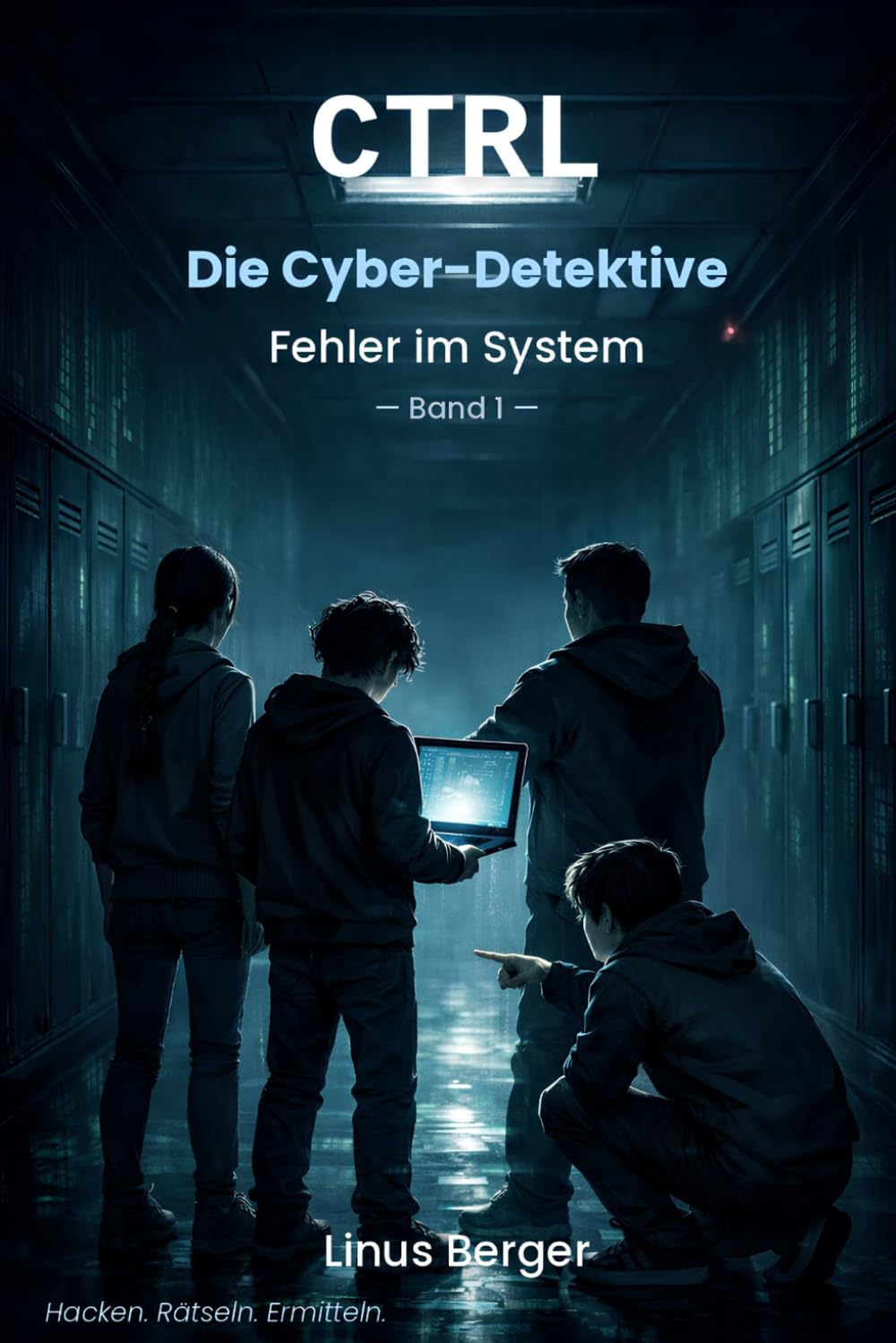 CTRL - Die Cyber-Detektive: Fehler im System
