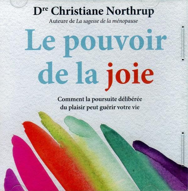 Le pouvoir de la joie Nortrhup, Christiane