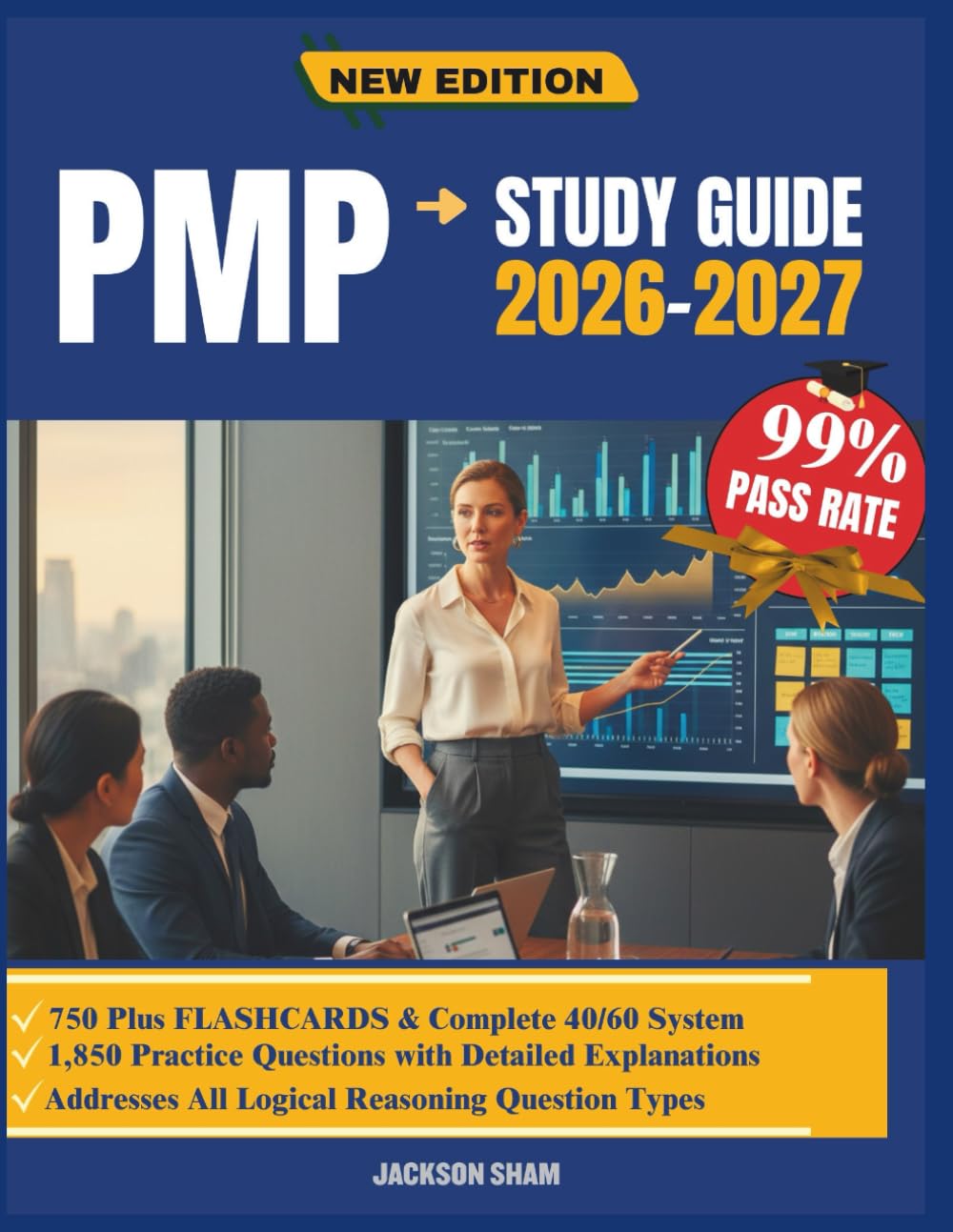 PMP STUDY GUIDE 2026-2027: A Manual for Navigating Project Management Methodologies, Strategic Planning, and Effective Team Leadership